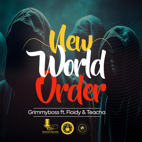 New World Order (feat. Floidy & Teacha) [Radio Edit] [Explicit]