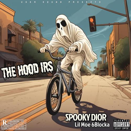 The Hood IRS (feat. Lil Moe 6Blocka) [Explicit]