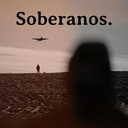 Soberanos (Original Motion Picture Soundtrack, Sovereigns)