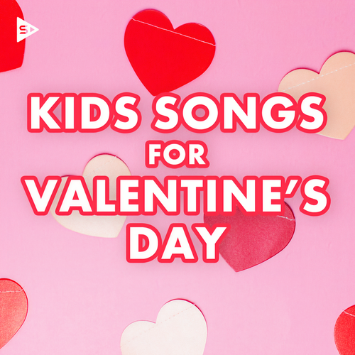 Kids Songs for Valentine's Day