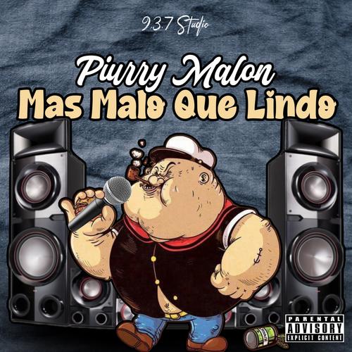 Piurry Malon (Mas Malo Que Lindo) 937 Studio