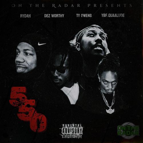 550 (feat. Dez Worthy & Ty Owens) [Explicit]