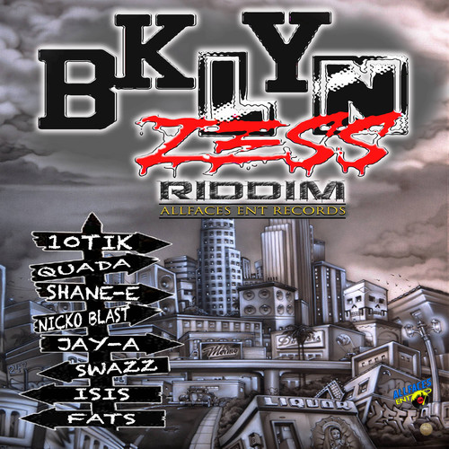 BKLYN ZESS RIDDIM (Explicit)