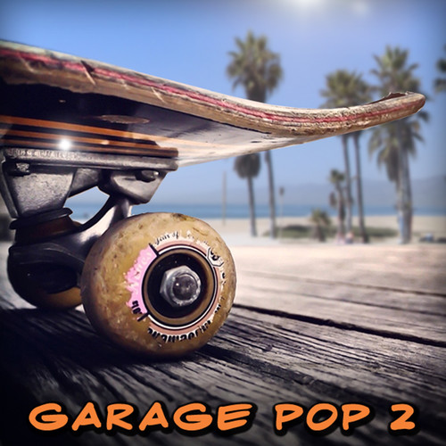 Garage Pop 2 (Explicit)