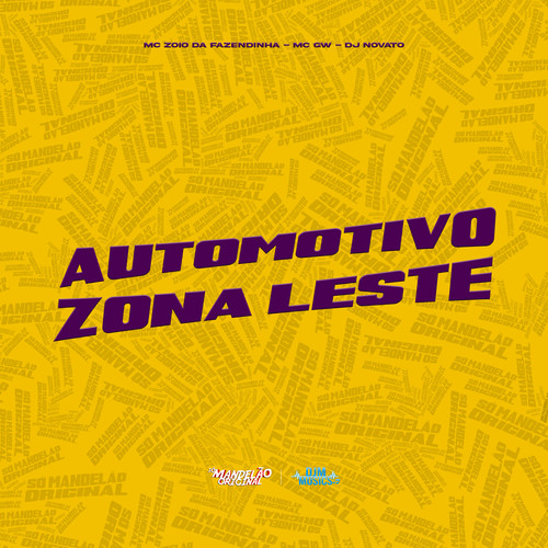 Automotivo Zona Leste (Explicit)