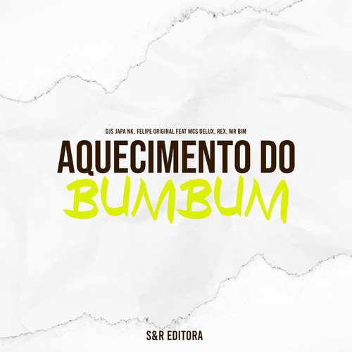 Aquecimento Bum Bum Bum (feat. MC MR Bim, MC Delux, MC Rex) [Explicit]