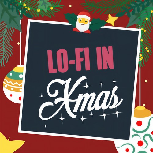 Lo-Fi in Xmas (Explicit)