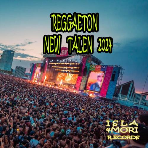 REGGAETON NEW TALENT 2024 (Explicit)