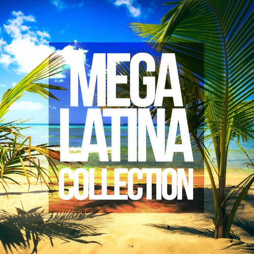 MEGA LATINA COLLECTION