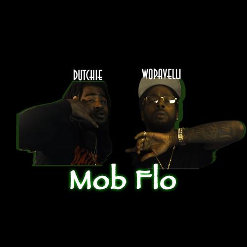 Mob Flo (feat. Dutchie) [Explicit]