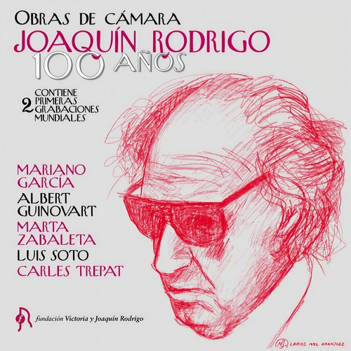 Joaquín Rodrigo. 100 Años. Obras de Cámara