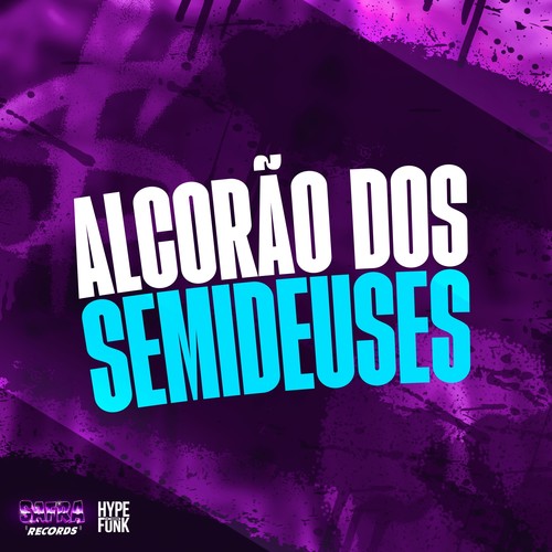 ALCORÃO DOS SEMIDEUSES (Explicit)