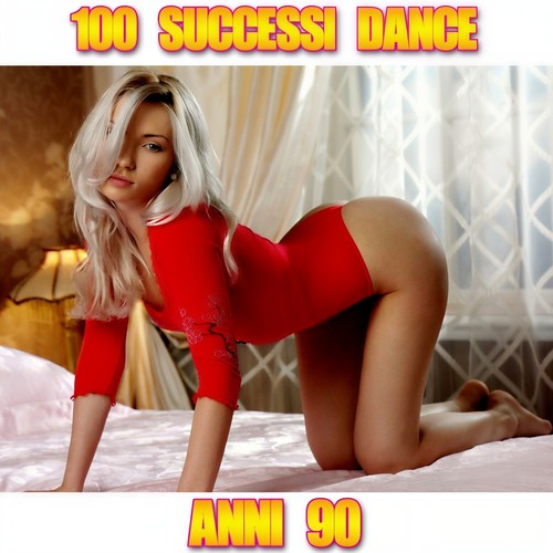 100 Successi Dance Anni 90