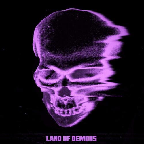 LAND OF DEMONS (Explicit)