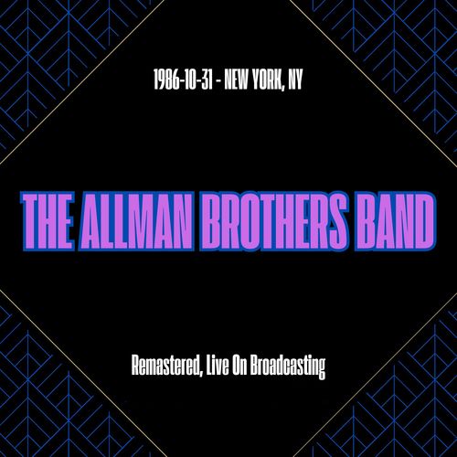 1986-10-31 - New York, Ny (Remastered, Live On Broadcasting)