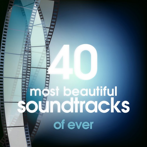 40 MOST BEAUTIFUL SOUNDTRACKS OF EVER