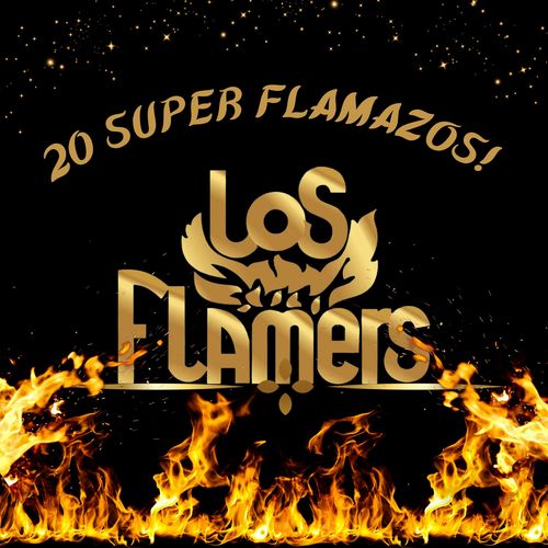 20 SUPER FLAMAZOS