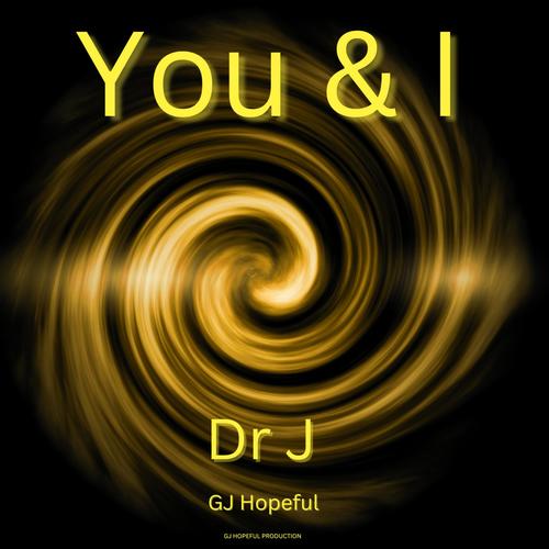 You & I (feat. GJ Hopeful)