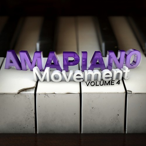 Amapiano Movement: Vol 4 (Explicit)