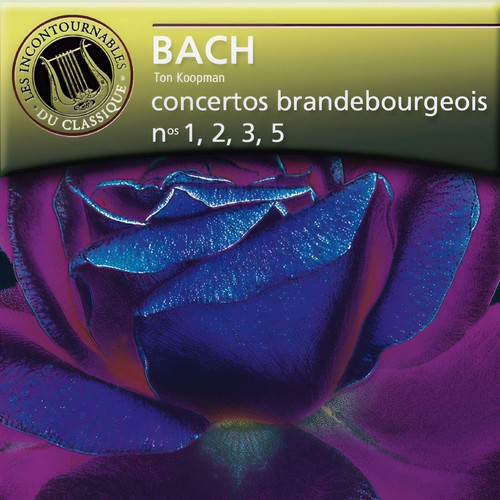 Bach: Concertos Brandebourgeois - Les Incontournables Du Classique