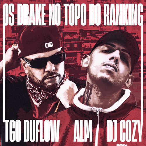 Os Drake no Topo do Ranking (Explicit)