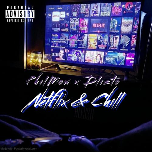 Netflix and chill (feat. Dlisto) [Explicit]