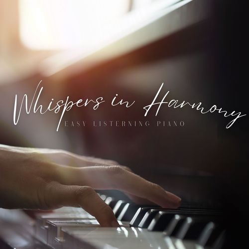 Whispers in Harmony: Calm Piano Music