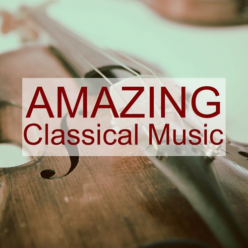 Amazing Classical Music