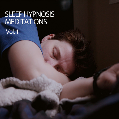 Sleep Hypnosis Meditations Vol. 1