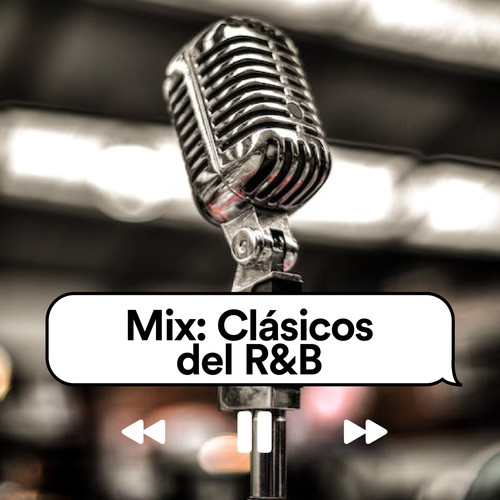 Mix: Clásicos del R&B (Explicit)