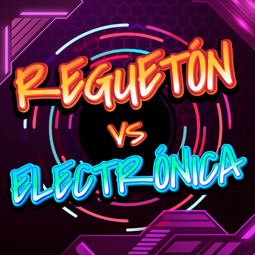 Reguetón vs Electrónica (Explicit)