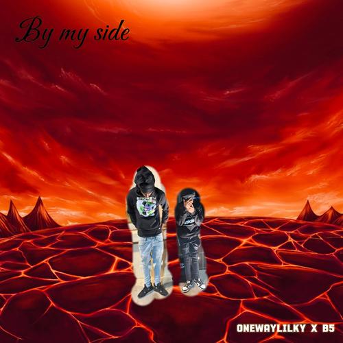 By my side (feat. B5) [Explicit]