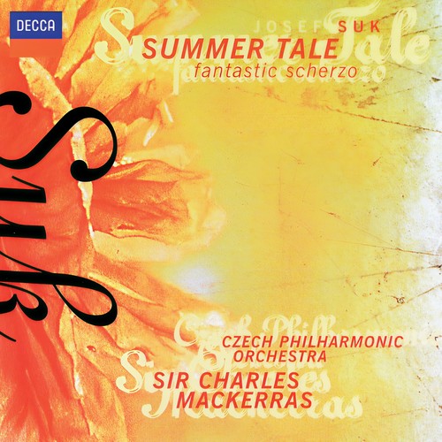 Suk: Summer Tale; Fantastic Scherzo