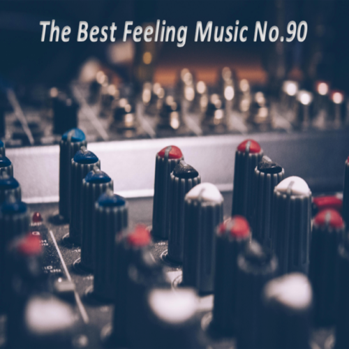 The Best Feeling Music No.90