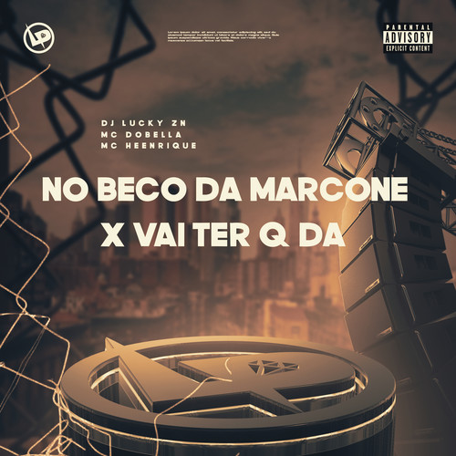 No Beco da Marcone X Vai Ter Q Da (Explicit)