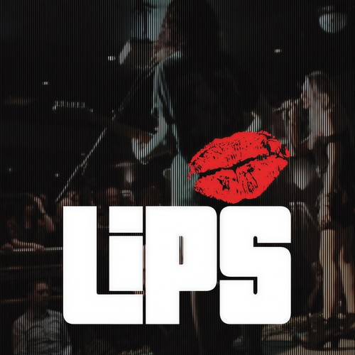 Lips (Explicit)