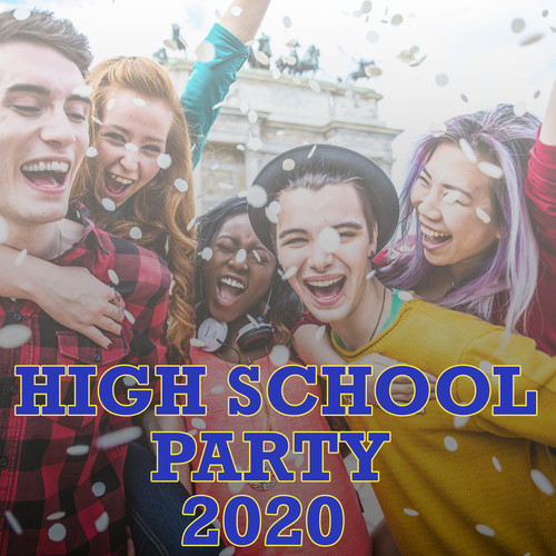 High School Party 2020 (Explicit)