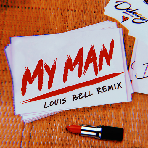 My Man (Louis Bell Remix) [Explicit]