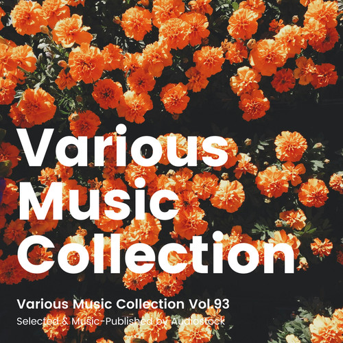 Various Music Collection Vol.93 -Selected & Music-Published by Audiostock-