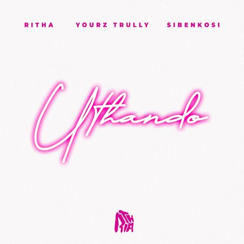 Uthando (feat. Yourz Trully & Sibenkosi)