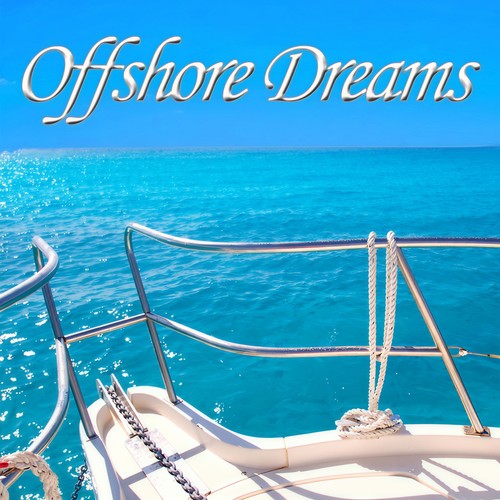 Offshore Dreams (Idyllic Ocean Ride)