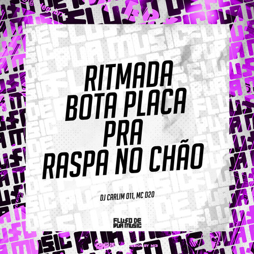 Ritmada Bota Placa pra Raspa no Chão (Explicit)