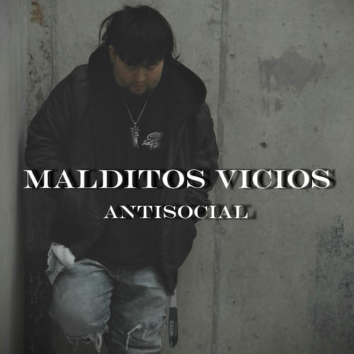 Malditos Vicios (Explicit)