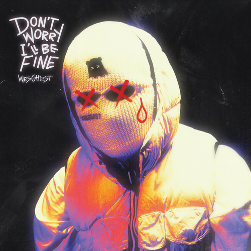DON'T WORRY, I'LL BE FINE (Explicit)