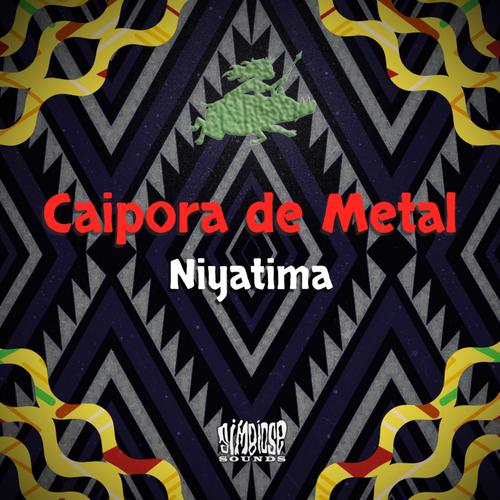 Caipora de Metal