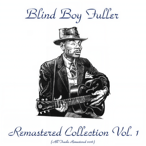 Remastered Collection, Vol. 1 (All Tracks Remastered 2016)