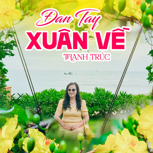 Đan Tay Xuân Về