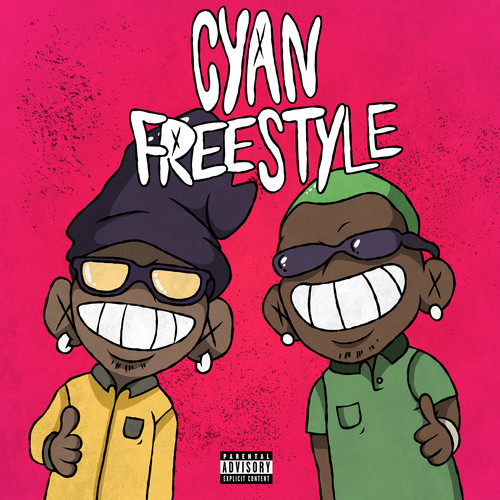 CYAN FREESTYLE (Explicit)