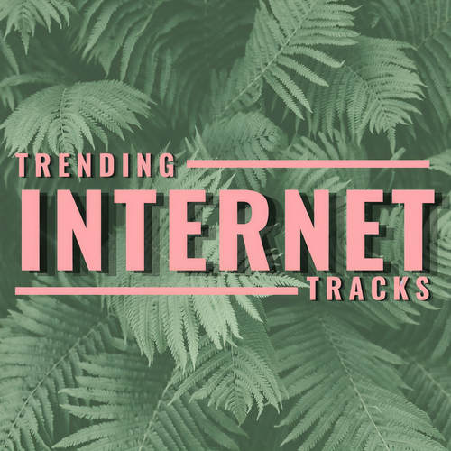 Trending Internet Tracks 2021 (Explicit)