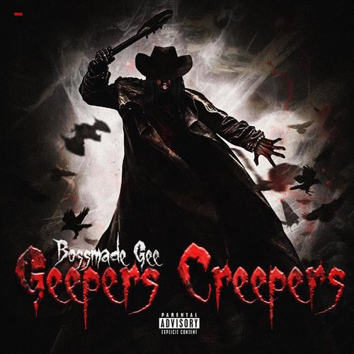 Geepers Creepers (Explicit)